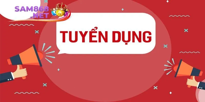 Tuyển dụng SAM86 – Ứng tuyển nhận ngay cơ hội việc làm hấp dẫn